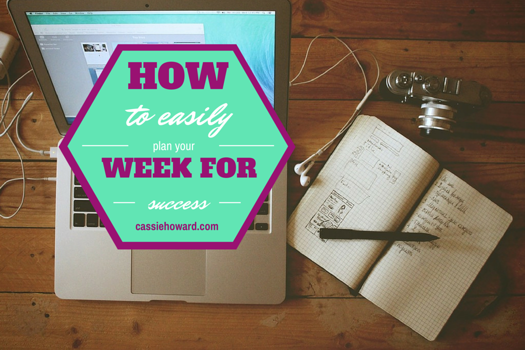 How to Easily Plan Your Week for Success