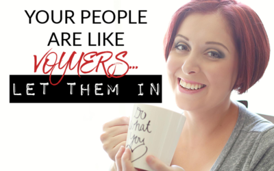 Your people are like VOYUERS… let them in