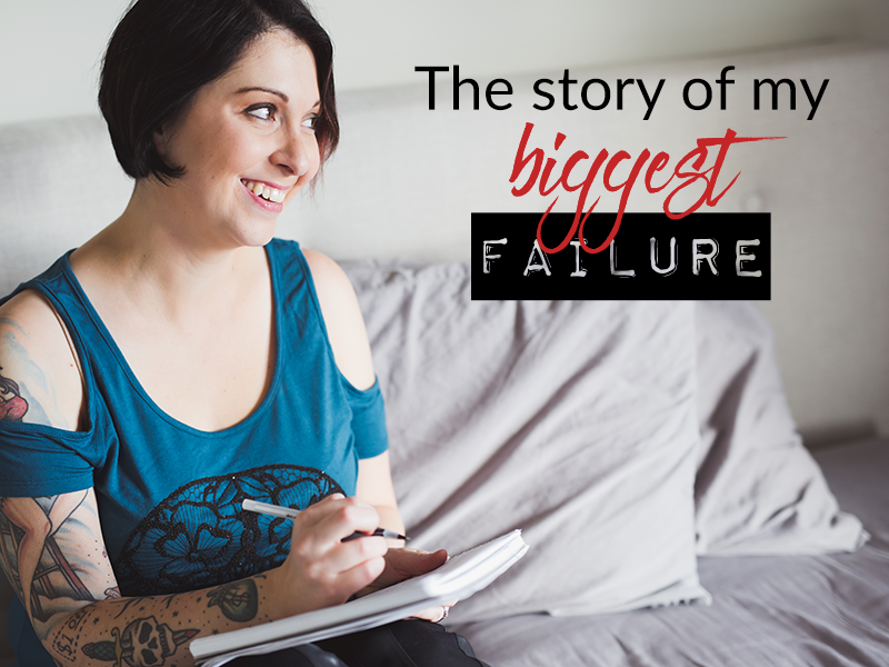The story of my biggest failure