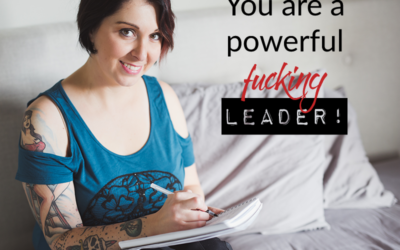 You are a powerful fucking leader!