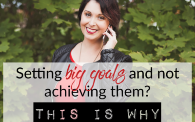 Setting big goals and not achieving them? This is why –