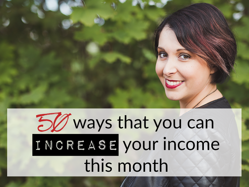 50 ways that you can increase your income this month