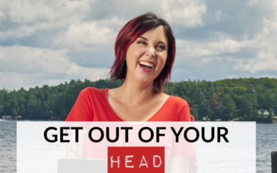 GET OUT OF YOUR HEAD; THE STORIES ARE A LIE, HOLDING YOU BACK, AND MESSING UP YOUR POTENTIAL